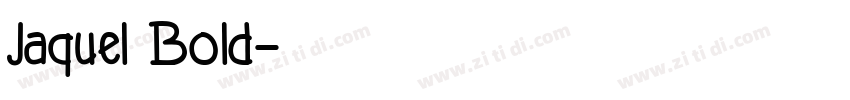 Jaquel Bold字体转换